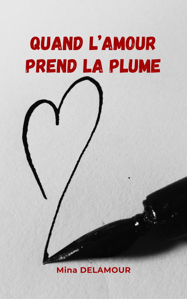 Quand l'amour prend la plume